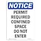 Signmission OSHA Notice Sign, Permit Required Confined Space, 18in X 12in Rigid Plastic, 12" W, 18" H, Portrait OS-NS-P-1218-V-17182 - alternate 1